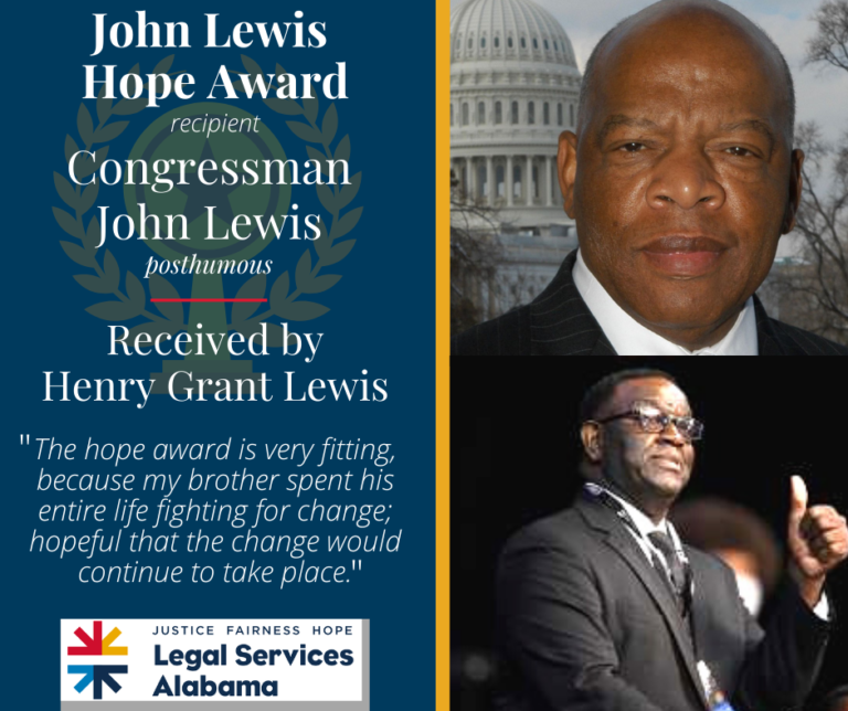 Pictures of Congressman John Lewis and his younger brother Henry Grant Lewis. John Lewis was given the Justice Award before he passed, and Grant accepted his award. An excerpt from Henry Grant Lewis' speech reads "The hope award is very fitting, because my brother spent his entire life fighting for change; hopeful that the change would continue to take place."